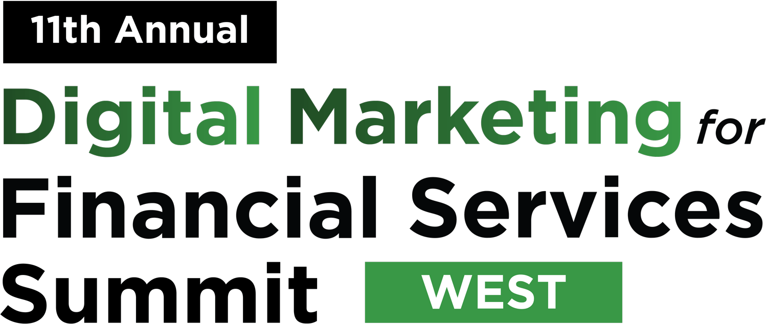 11th Annual Digital Marketing for Financial Services Summit West